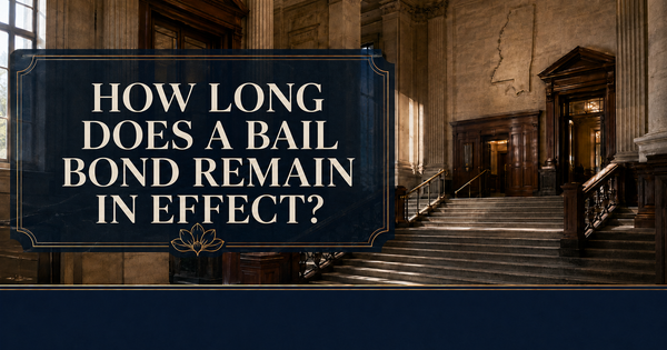 How Long Does a Bail Bond Remain in Effect?