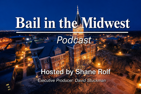 Bail in the Midwest Podcast