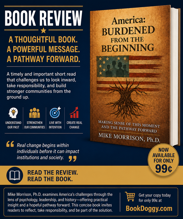 Book Review: America: Burdened from the Beginning: Making Sense of This Moment and the Pathway Forward