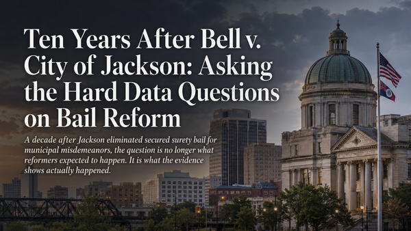 Ten Years After Bell v. City of Jackson: Asking the Hard Data Questions on Bail Reform