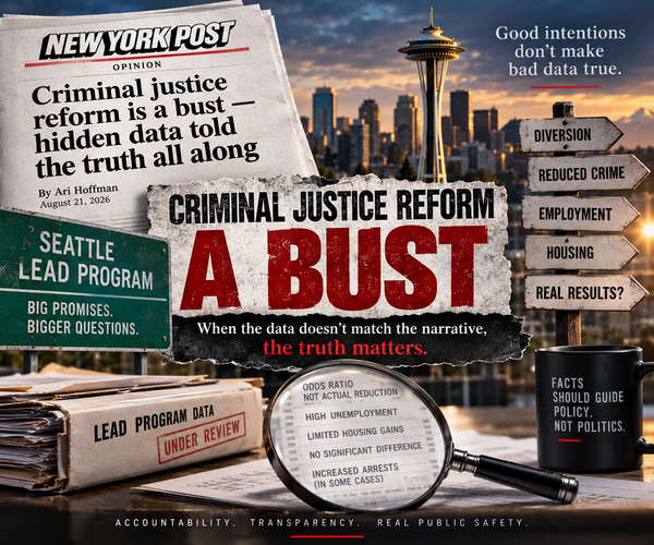 Criminal Justice Reform’s Data Problem: The LEAD Experiment Was Oversold