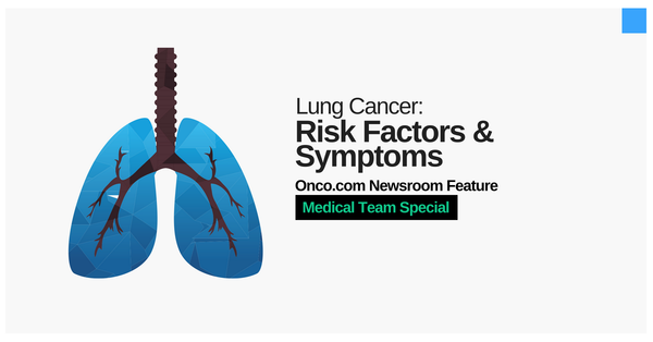 What are the Risk Factors and Symptoms of Lung Cancer?
