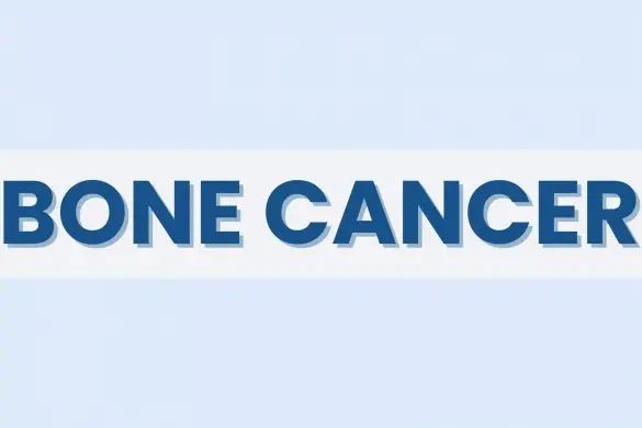 Bone Cancer Fact Sheet: Symptoms, Causes, Treatment