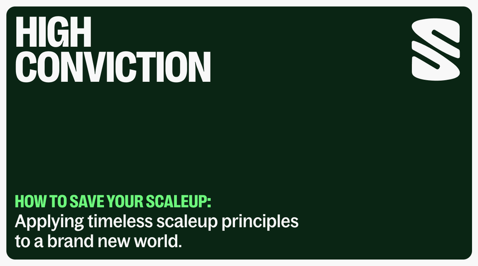 How To Save Your Scaleup: Applying timeless scaleup principles to a brand new world.