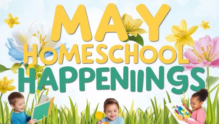 Homeschool Happenings