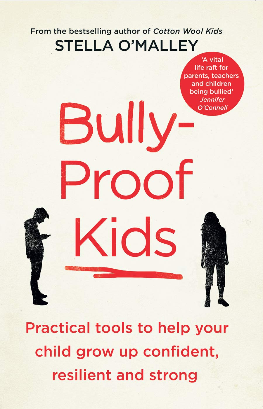 Bully-Proof Kids by Stella O'Malley
