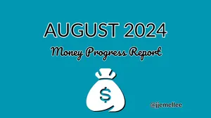 August 2024 Money Progress Report
