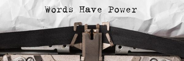 The Indisputable Power of Words: Thoughtful Ways to Inspire Your Team