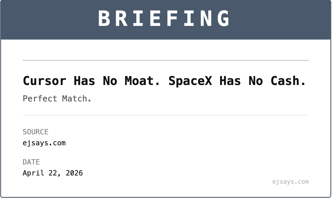 Briefing: Cursor Has No Moat. SpaceX Has No Cash. Perfect Match.