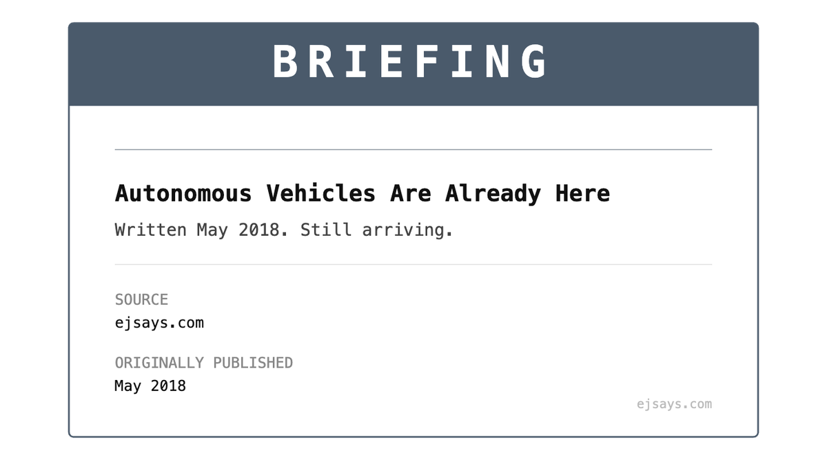 Briefing: Autonomous Vehicles Are Already Here