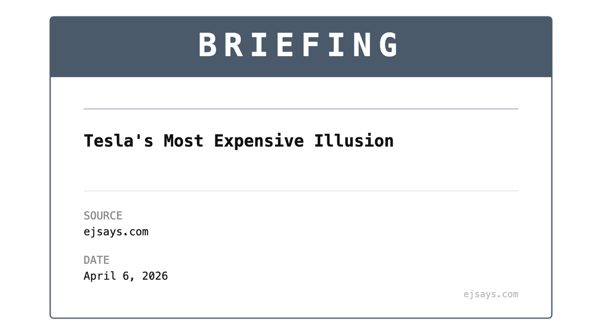 Briefing: Tesla's Most Expensive Illusion