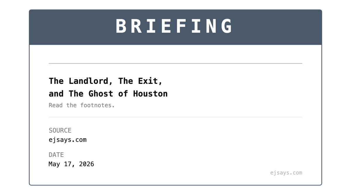 Briefing: The Landlord, The Exit, and The Ghost of Houston