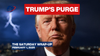 The Saturday Wrap-Up - Trump Purge of Deep Staters Leaves Washington Gasping - February 1, 2025