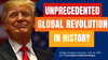 Strategic Overview: MAGA is a Global Revolution - Unprecedented in Human History