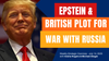 Strategic Overview - Epstein and the British Plot for War with Russia - July 14, 2025