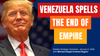 Strategic Overview - Venezuela Spells the End of the British Empire - January 5, 2026
