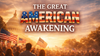 The Great American Awakening