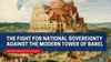 Saturday Class - The Fight for National Sovereignty Against The Modern-Day Tower of Babel - March 21, 2026