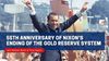 Saturday Class - The 55th Anniversary of Nixon’s Abandonment of the Bretton Woods System - August 15, 2026