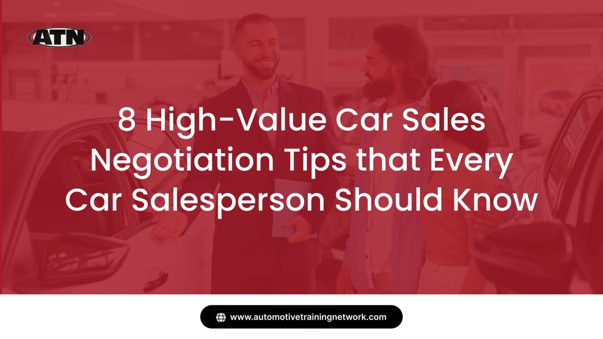 8 High-Value Car Sales Negotiation Tips that Every Car Salesperson Should Know