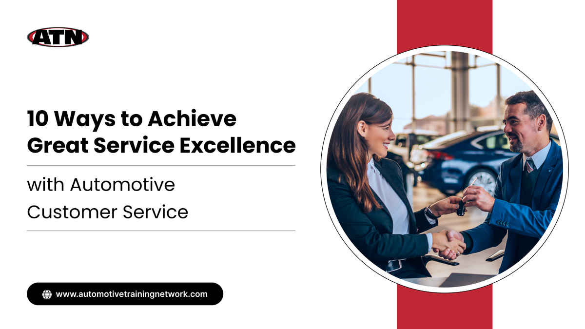 10 Ways to Achieve Great Service Excellence with Automotive Customer Service
