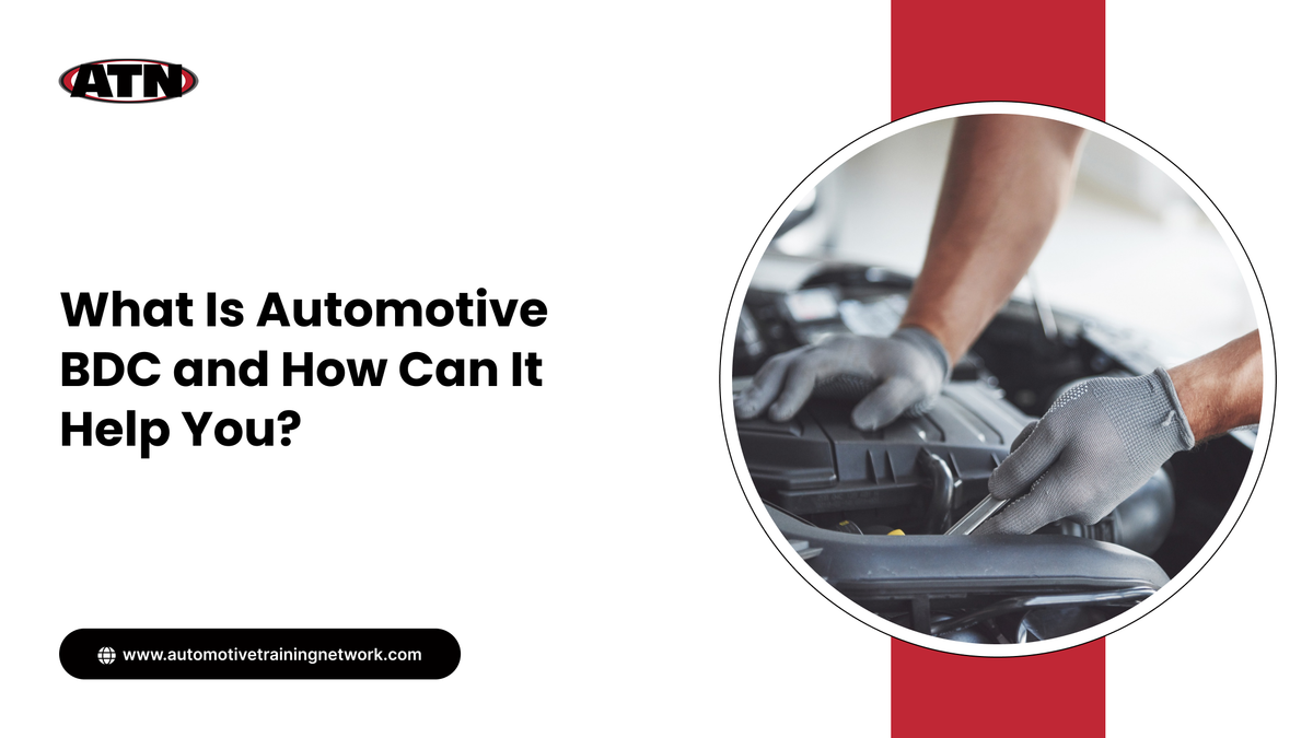 What Is Automotive BDC and How Can It Help You?