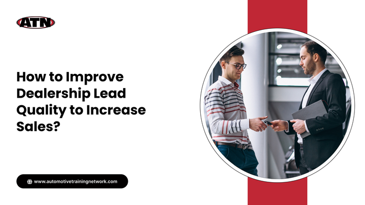 How to Improve Dealership Lead Quality