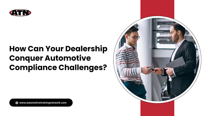 How Can Your Dealership Conquer Automotive Compliance Challenges?