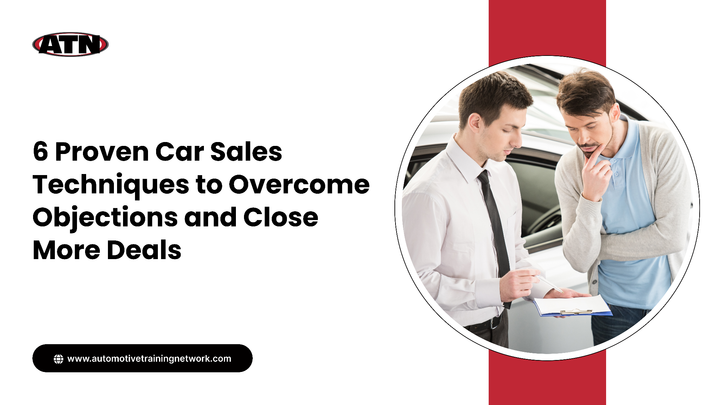 6 Tips for Overcoming Objections in Car Sales: Turning “No” into “Yes”