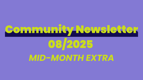 Herizon Community Newsletter 8/2025 - Mid-month extra
