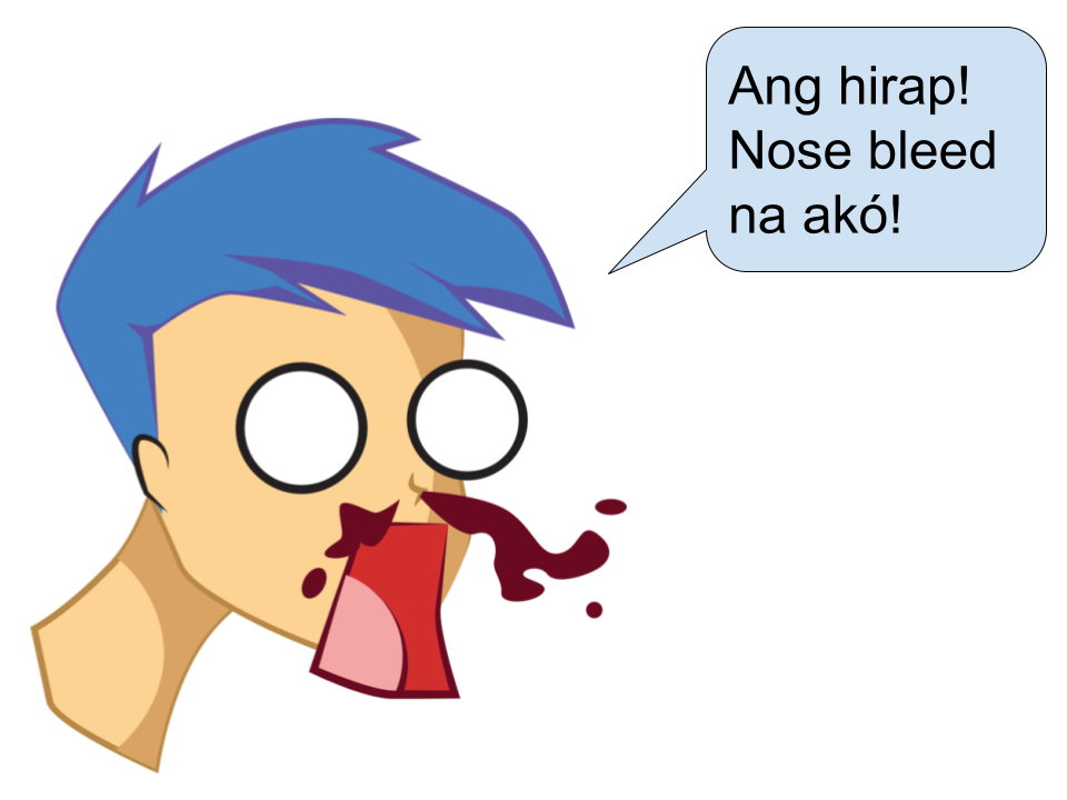 Nose bleed is a phrase popularized by Filipinos when they mean "difficult"