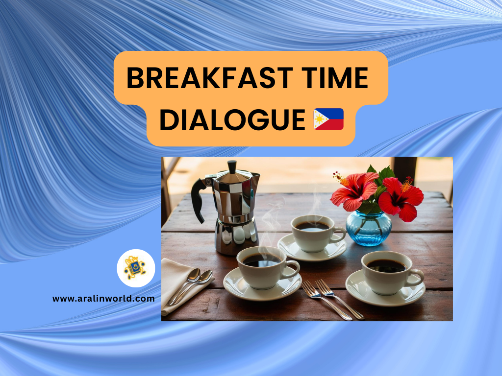 Learn Tagalog Through Real Conversation: Breakfast Time Dialogue