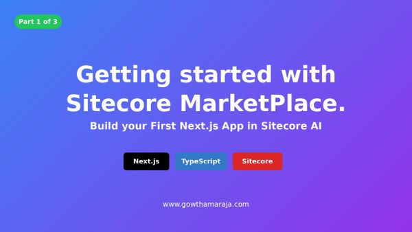 Getting started with Sitecore Marketplace - Build your first Next.js app tutorial banner