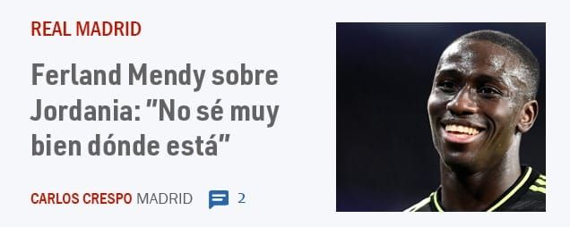 REAL MADRID. Ferland Mendy sobre Jordania: "No sé muy bien dónde está"