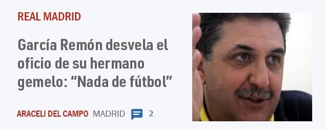 REAL MADRID. García Remón desvela el oficio de su hermano gemelo: "Nada de fútbol"