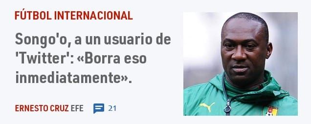 FÚTBOL INTERNACIONAL. Songo'o, a un usuario de 'Twitter': «Borra eso inmediatamente».
