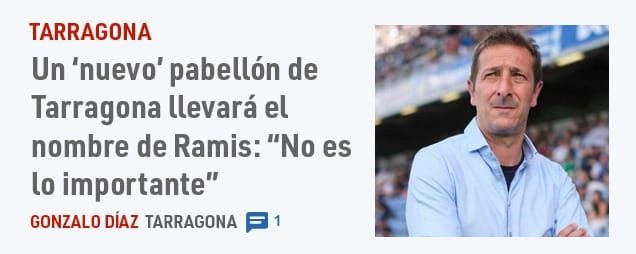 TARRAGONA. Un 'nuevo' pabellón de Tarragona llevará el nombre de Ramis: "No es 10 importante"