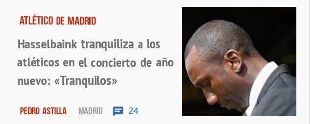 ATLÉTICO DE MADRID. Hasselbaink tranquiliza a los atléticos en el concierto de año nuevo: «Tranquilos»