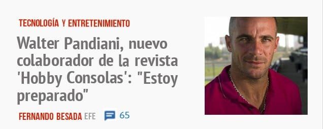 TECNOLOCiA Y ENTRETENIMIENTO. Walter Pandiani, nuevo colaborador de la revista 'Hobby Consolas': "Estoy preparado"