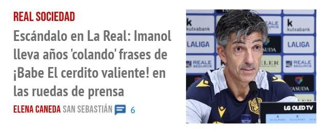 REAL SOCIEDAD. Escándalo en La Real: Imanol lleva años 'colando' frases de iBabe El cerdito valiente! en las ruedas de prensa