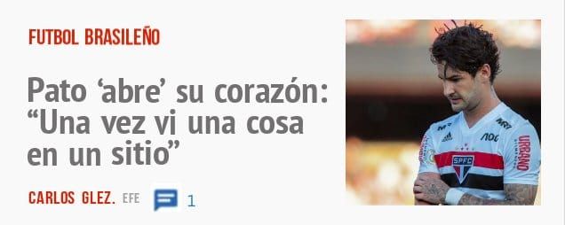 FUTBOL BRASILEÑO. Pato 'abre' su corazón: "Una vez vi una cosa en un sitio"