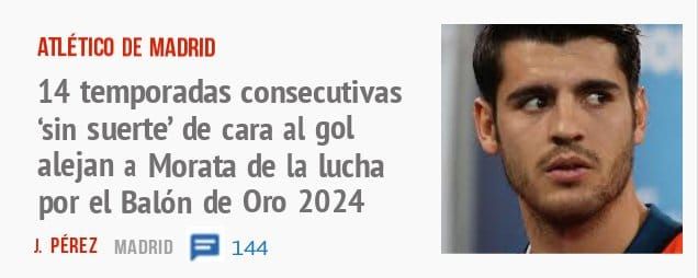 ATLÉTICO DE MADRID. 14 temporadas consecutivas 'sin suerte' de cara al gol alejan a Morata de la lucha por el Balón de Oro 2024