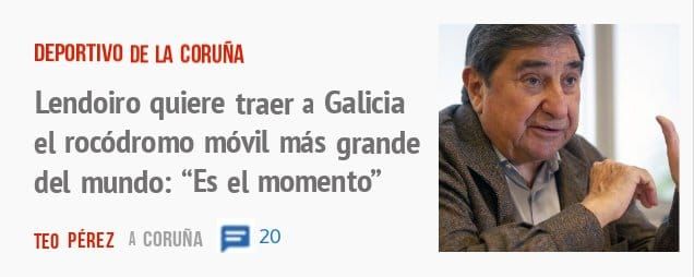 DEPORTIVO DE LA CORUÑA. Lendoiro quiere traer a Galicia el rocódromo móvil más grande del mundo: "Es el momento"