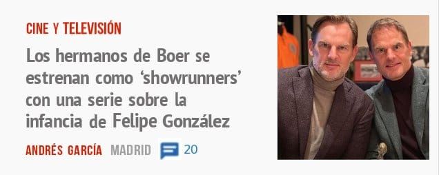 CINE Y TELEVISION. Los hermanos de Boer se estrenan como 'showrunners' con una serie sobre la infancia de Felipe González