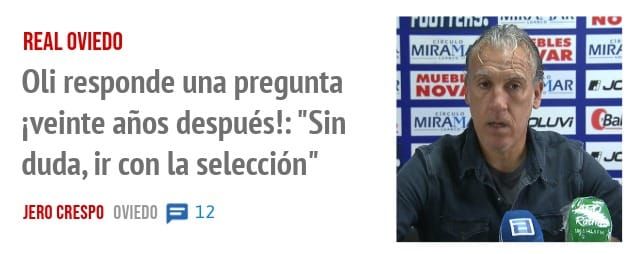 REAL OVIEDO. Oli responde una pregunta veinte años después!: "Sin duda, ir con la selección"