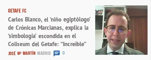 GETAFE FC. Carlos Blanco, el hiño egiptólogo' de Crónicas Marcianas, explica la 'simbología' escondida en el Coliseum del Getafe: "Increíble"