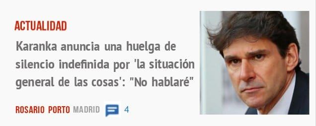 ACTUALIDAD. Karanka anuncia una huelga de silencio indefinida por 'la situación general de las cosas': "No hablaré"