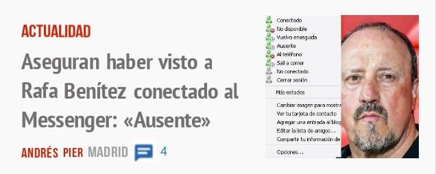 ACTUALIDAD. Aseguran haber visto a Rafa Benítez conectado al Messenger: «Ausente»