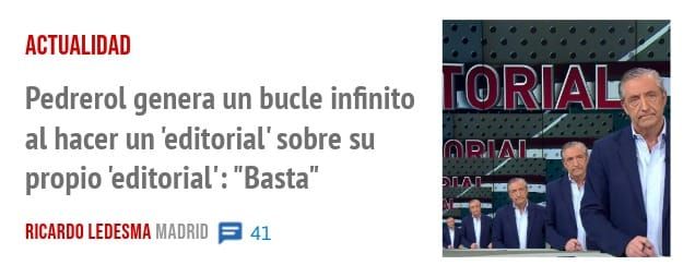 ACTUALIDAD. Pedrerol genera un bucle infinito al hacer un 'editorial' sobre su propio 'editorial': "Basta"