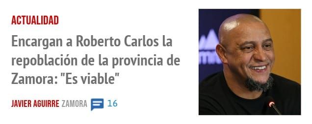 ACTUALIDAD. Encargan a Roberto Carlos la repoblación de la provincia de Zamora: "Es viable"